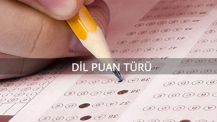DİL Puan türü ile yerleşebileceğiniz üniversite bölümleri