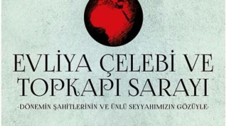 Evliya Çelebi ve Topkapı Sarayı