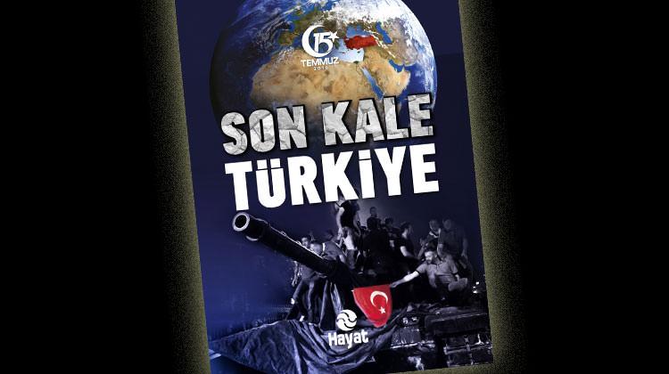 Hain planlar 'Son Kale Türkiye'de