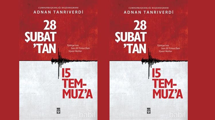 28 Şubat'tan 15 Temmuz'a
