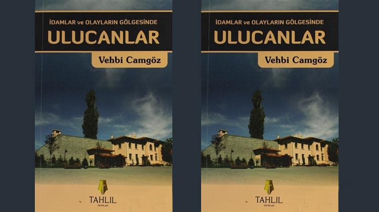 İdamlar ve Olayların Gölgesinde Ulucanlar