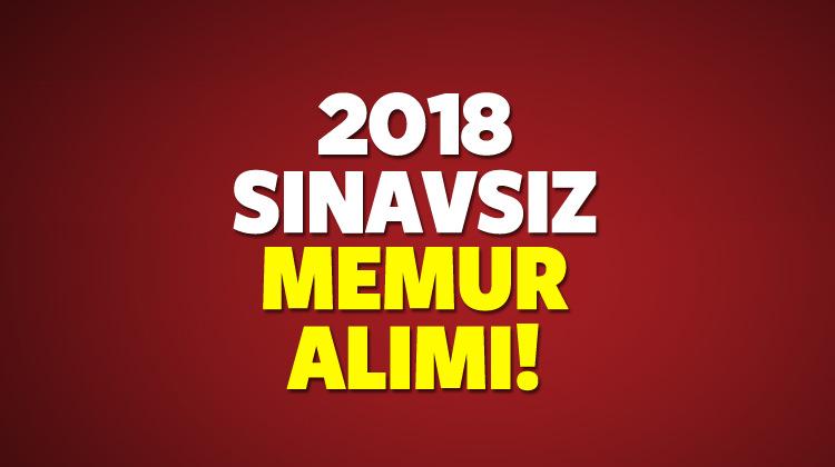 2018 Sınavsız memur alımı ne zaman? Kaç bin kişi alınacak?