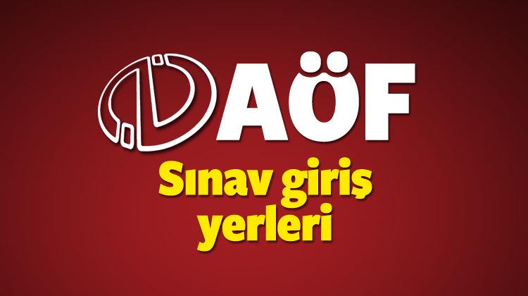 14-15 Nisan AÖF sınavı giriş yerleri açıklandı! Tıkla öğren...