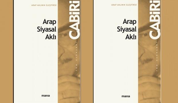 Arap - İslâm Siyasal Aklı