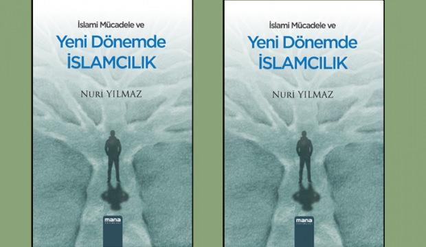 İslami Mücadele Ve Yeni Dönemde İslamcılık