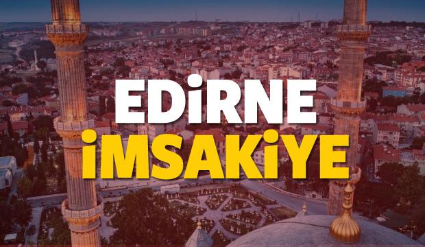 2018 Edirne imsakiye sahur ve iftar vakti! Sabah ve Akşam ezanı saati...