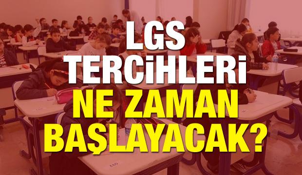LGS tercih başvuruları ne zaman başlayacak? 2018