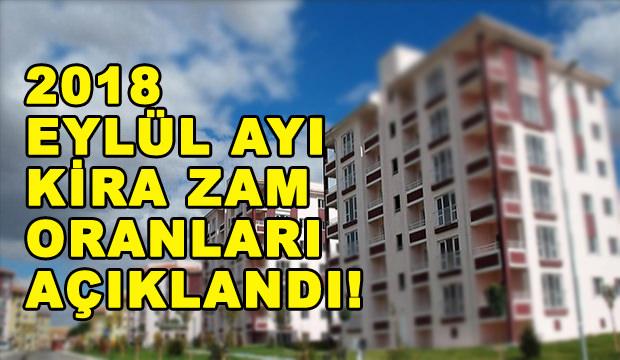 2018 Kira artış oranı kaç TL oldu? Eylül ayı kira zamları...