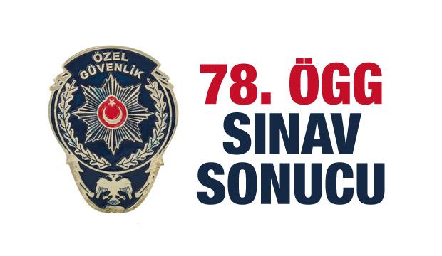 78.Özel Güvenlik (ÖGG) sınav sonuçları ilan edildi! Sonuç sorgula 2018