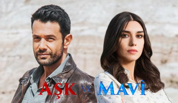 Aşk ve Mavi final bölümü bu akşam! Neden bitiyor?