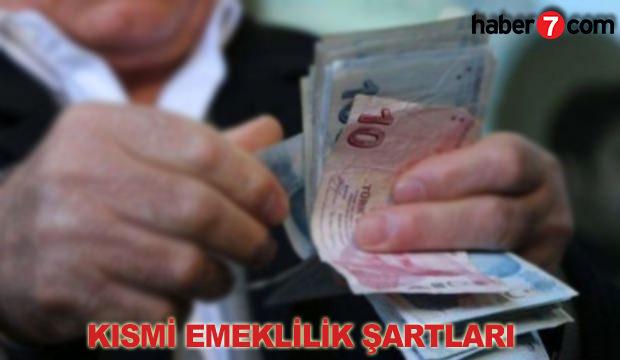 Kısmi emeklilik nedir? Erken emeklilik şartları nelerdir?