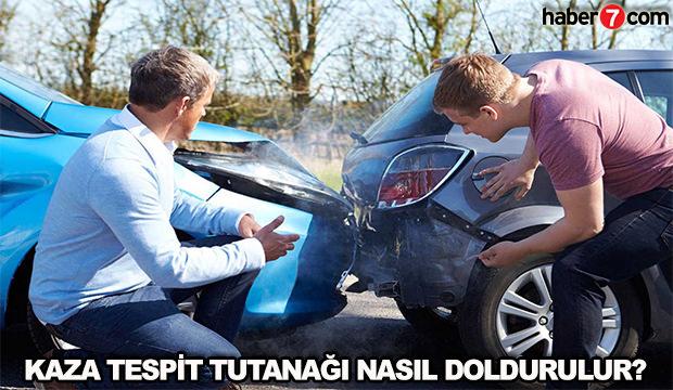 Kaza tutanağı nasıl doldurulur? Boş kaza tespit tutanağı örneği...