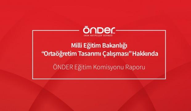ÖNDER'den ortaöğretim tasarımı raporu