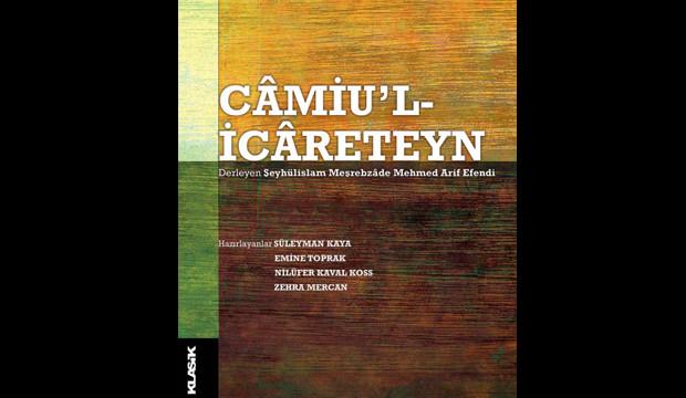 'Câmiu’l-icâreteyn' kitabı raflardaki yerini aldı