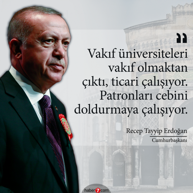 Cumhurbaşkanı Erdoğan'dan vakıf üniversitelerine 