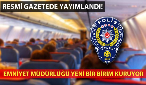 Emniyet Müdürlüğü yeni birim kuruluyor: Hava polisi nasıl olunur?