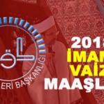 İmam ve Vaiz maaşları ne kadar? (2018)