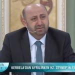 Ömer Döngeloğlu Kerbela’yı anlatırken gözyaşlarına boğuldu