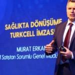 Sağlıkta dönüşüme Turkcell ve Rönesans imzası