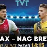 Ajax - NAC Breda maçı TVT'de