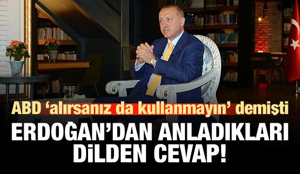 'Alırsanız da kullanmayın' diyen ABD'ye cevap!