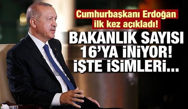 Cumhurbaşkanı Erdoğan yeni bakanlıkları açıkladı