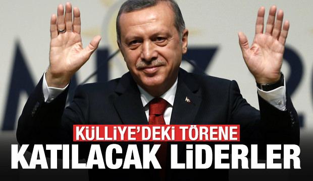 Ä°Åte KÃ¼lliye'deki tÃ¶rene katÄ±lacak liderler