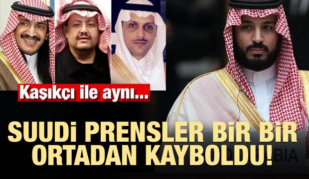 Kaşıkçı ile aynı... Suudi prensler bir bir ortadan kayboldu
