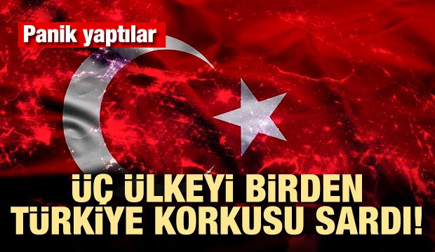 Üç ülkeyi birden Türkiye korkusu sardı! Panik yaptılar
