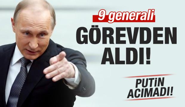 Putin 9 generali gÃ¶revden aldÄ±