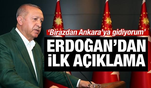 CumhurbaÅkanÄ± ErdoÄan'dan ilk aÃ§Ä±klama