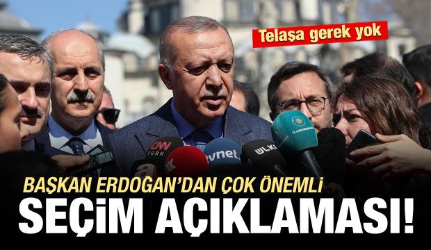 CumhurbaÅkanÄ± ErdoÄan'dan Ã§ok Ã¶nemli seÃ§im aÃ§Ä±klamasÄ±