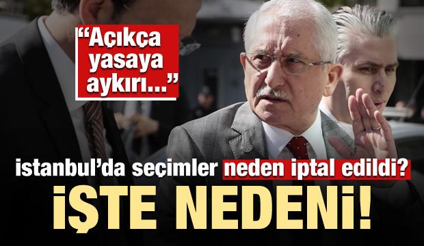 Ä°Åte Ä°stanbul'da iptal kararÄ±nÄ±n gerekÃ§esi!