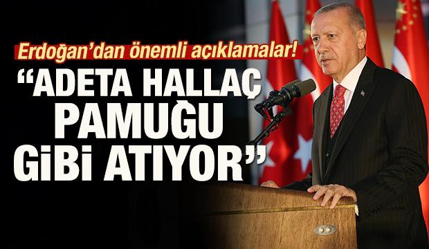 ErdoÄan'dan Ã¶nemli aÃ§Ä±klamalar: 'Adeta hallaÃ§ pamuÄu gibi atÄ±yor'