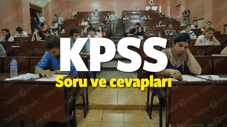 KPSS lisans sınavı soru ve cevapları! 2018 KPSS Genel Kültür Genel