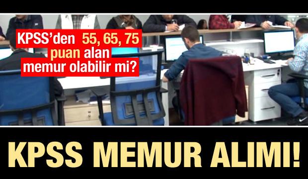 2019 KPSS 55, 65, 75 puan alan memur olabilir mi? Memur ...