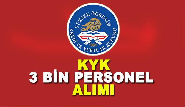 KYK personel alımı! Kredi ve Yurtlar Kurumu farklı kadrolara 3 bin istihdam...