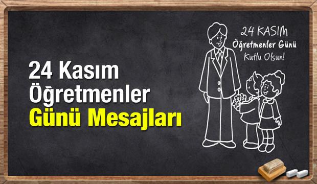2018 en özel Öğretmenler Günü Mesajları 24 Kasım resimli uzun kısa sözler