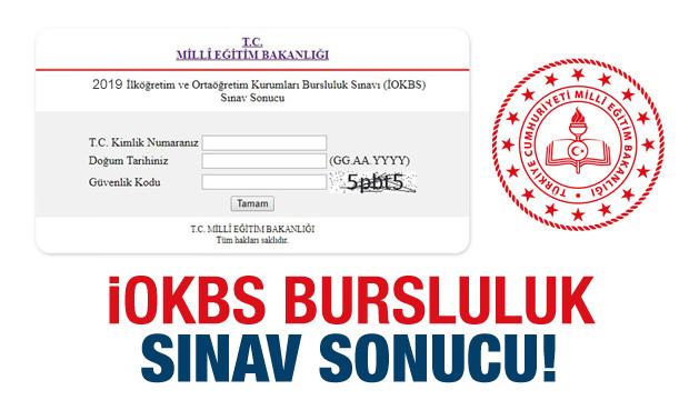 Bursluluk sınavı sonucu belli oldu! 2019 MEB İOKBS sonuç bilgisini...