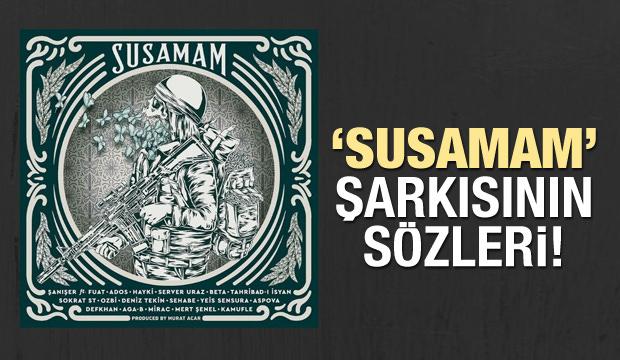 Susamam şarkısının sözleri: Şanışer, Fuat, Ados, Hayki'nin...