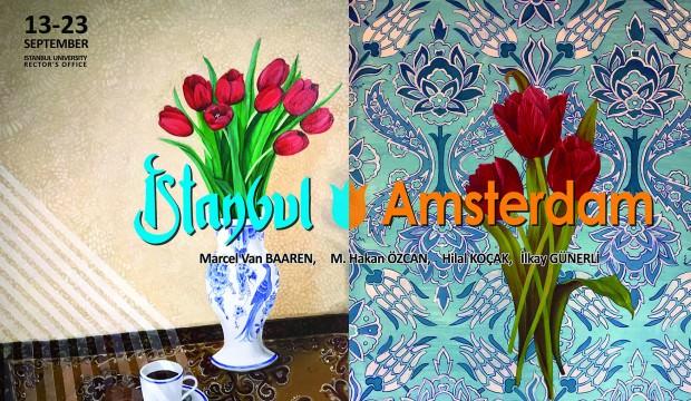 İstanbul-Amsterdam Sanatçı Buluşması Sergisi açılıyor!