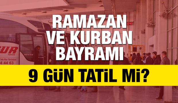 2020 Ramazan Bayramı ve Kurban Bayramı ne zaman? 9 gün tatil var mı?