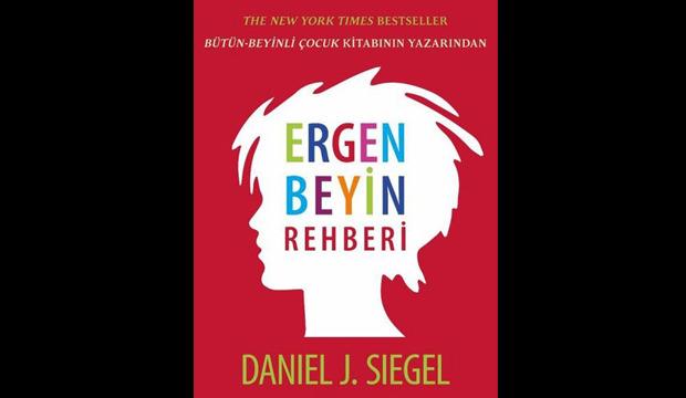 Daniel J. Siegel'in yeni eseri Ergen Beyinler Rehberi raflarda