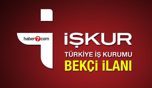 İŞKUR'dan çeşitli kurumlara 15 şehirde bekçi alımı! Başvuru sayfası ve şartları...