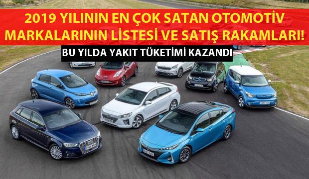 2019'un en çok araç satan otomotiv markaları: Düşük yakıt tüketimi kazandı!