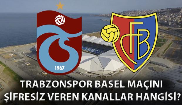 Trabzonspor Basel maçı şifresiz izleme: TS Basel maçını yayınlayan yabancı kanallar!