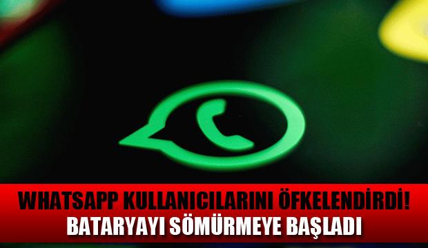 WhatsApp Android kullanıcılarını çıldırttı: Son güncelleme bataryayı sömürüyor!