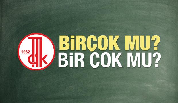 Birçok nasıl yazılır? TDK sözlüğünde birçok kelimesi birleşik mi yoksa ayrı mı yazılır?