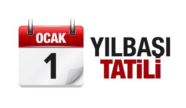1 Ocak yılbaşı tatili kaç gün olacak? 31 Aralık okullar yarım gün mü?