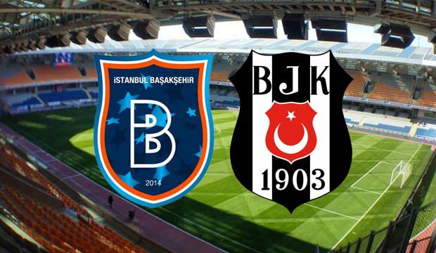 Başakşehir Beşiktaş maçı ne zaman başlıyor saat kaçta kadrolar belli oldu mu?